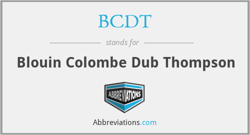 BCDT - Blouin Colombe Dub Thompson