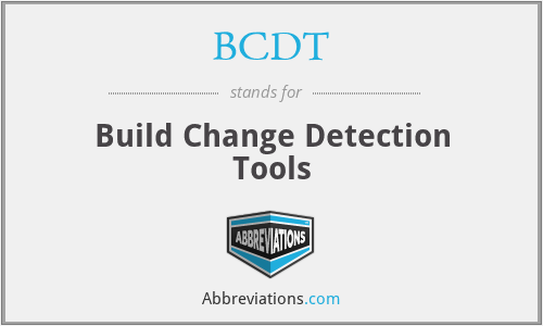 BCDT - Build Change Detection Tools