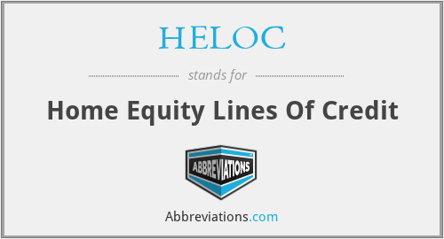 HELOC - Home Equity Lines Of Credit