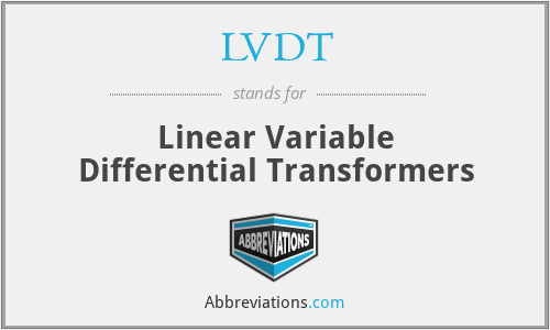 LVDT - Linear Variable Differential Transformers