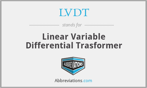 LVDT - Linear Variable Differential Trasformer