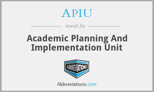 APIU - Academic Planning And Implementation Unit