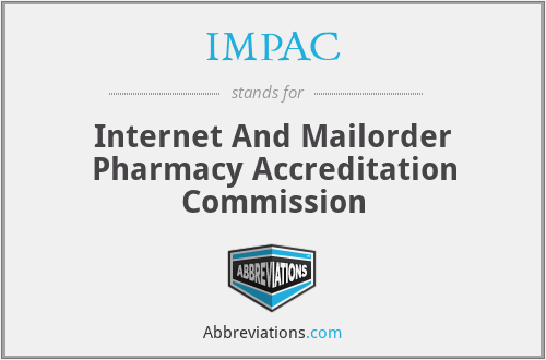 IMPAC - Internet And Mailorder Pharmacy Accreditation Commission