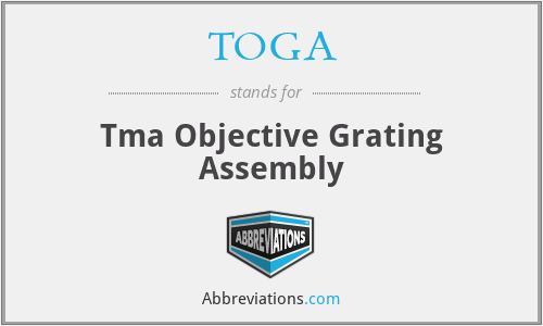 TOGA - Tma Objective Grating Assembly