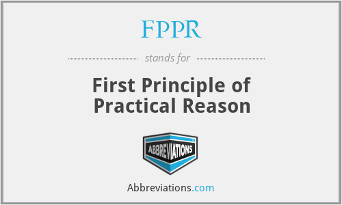 FPPR - First Principle of Practical Reason