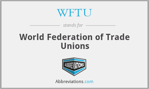WFTU - World Federation of Trade Unions