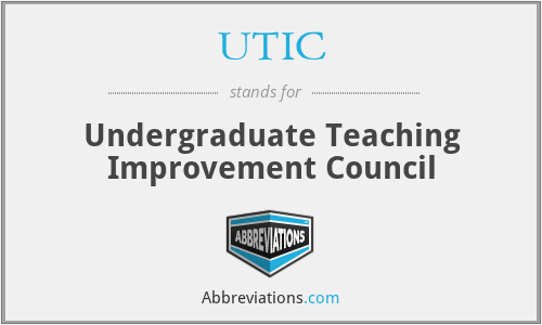 UTIC - Undergraduate Teaching Improvement Council