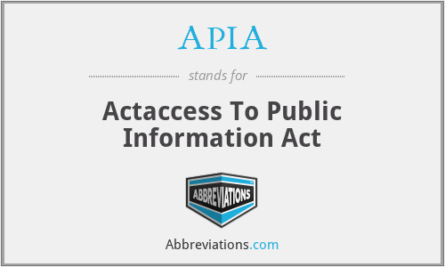APIA - Actaccess To Public Information Act
