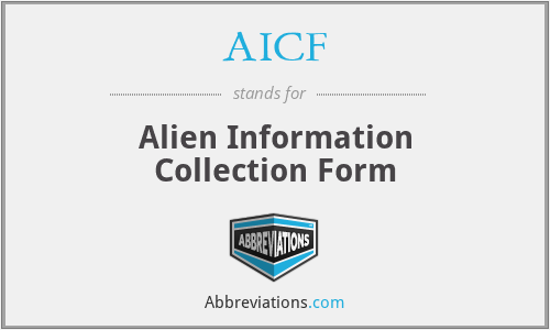 AICF - Alien Information Collection Form