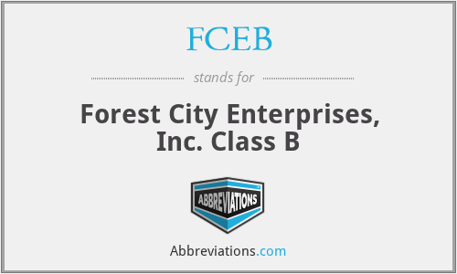 FCEB - Forest City Enterprises, Inc. Class B