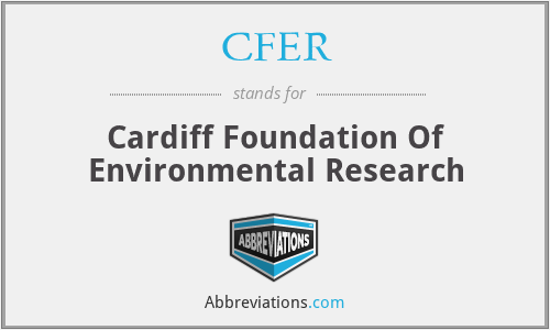 CFER - Cardiff Foundation Of Environmental Research