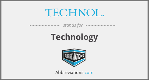 TECHNOL. - Technology