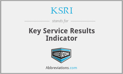 KSRI - Key Service Results Indicator