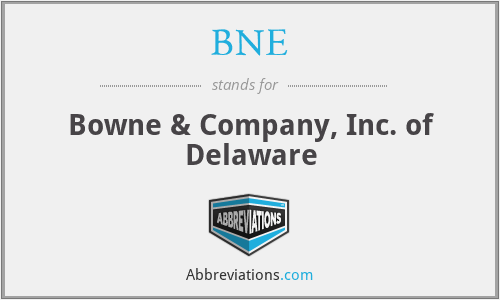 BNE - Bowne & Company, Inc. of Delaware