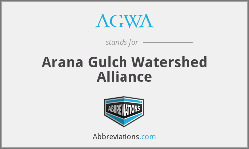 AGWA - Arana Gulch Watershed Alliance