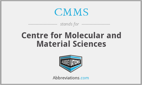 CMMS - Centre for Molecular and Material Sciences