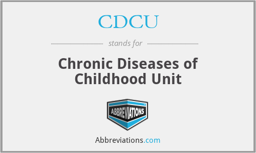 CDCU - Chronic Diseases of Childhood Unit