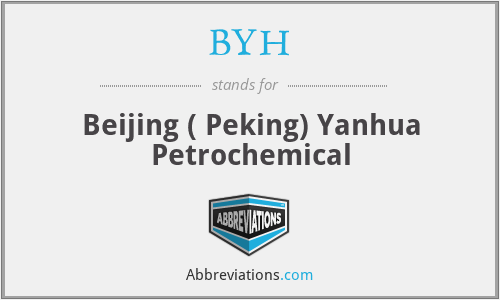 BYH - Beijing ( Peking) Yanhua Petrochemical