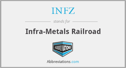 INFZ - Infra-Metals Railroad