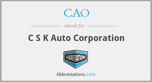CAO - C S K Auto Corporation