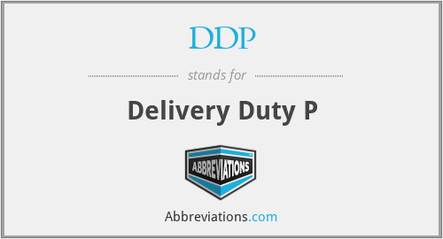 DDP - Delivery Duty P