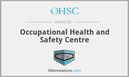 OHSC - Occupational Health and Safety Centre