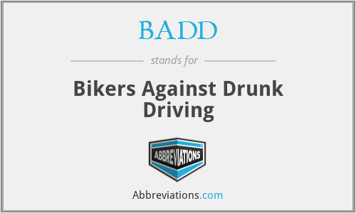 BADD - Bikers Against Drunk Driving