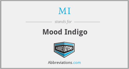 MI - Mood Indigo