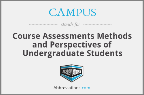 CAMPUS - Course Assessments Methods and Perspectives of Undergraduate Students