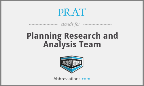 PRAT - Planning Research and Analysis Team