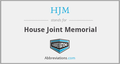 HJM - House Joint Memorial