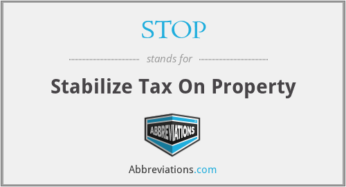 STOP - Stabilize Tax On Property