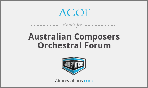 ACOF - Australian Composers Orchestral Forum