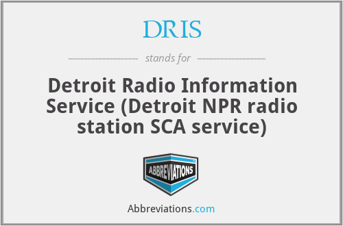 DRIS - Detroit Radio Information Service (Detroit NPR radio station SCA service)