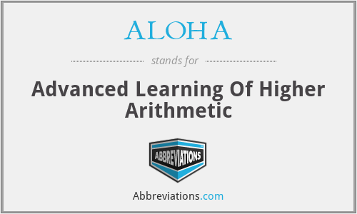 ALOHA - Advanced Learning Of Higher Arithmetic