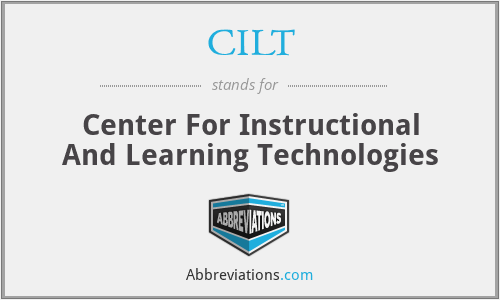 CILT - Center For Instructional And Learning Technologies
