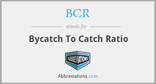 BCR - Bycatch To Catch Ratio