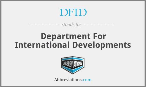 DFID - Department For International Developments
