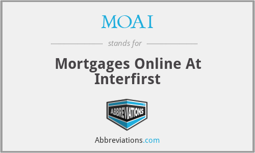 MOAI - Mortgages Online At Interfirst