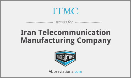 ITMC - Iran Telecommunication Manufacturing Company