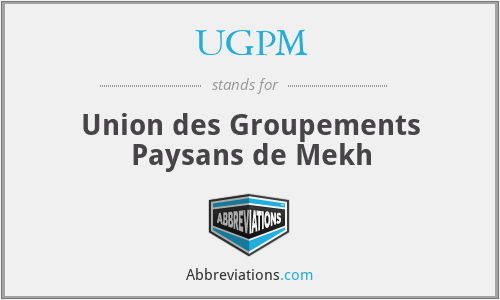 UGPM - Union des Groupements Paysans de Mekh
