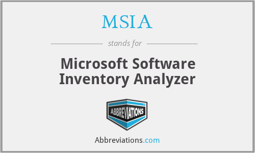 MSIA - Microsoft Software Inventory Analyzer