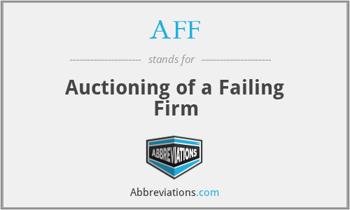 AFF - Auctioning of a Failing Firm