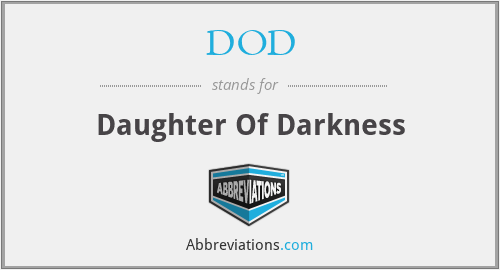 DOD - Daughter Of Darkness