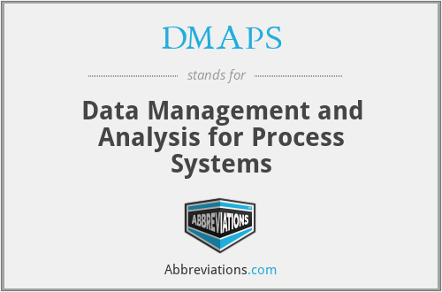 DMAPS - Data Management and Analysis for Process Systems