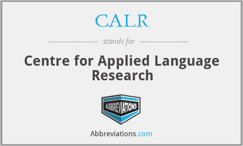 CALR - Centre for Applied Language Research