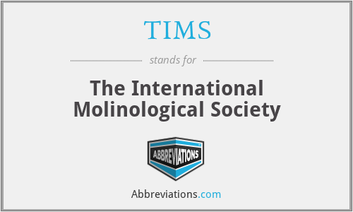 TIMS - The International Molinological Society