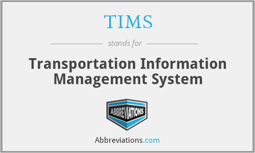 TIMS - Transportation Information Management System
