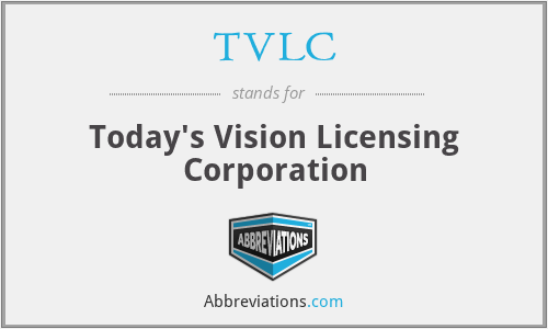 TVLC - Today's Vision Licensing Corporation