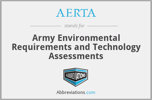 AERTA - Army Environmental Requirements and Technology Assessments